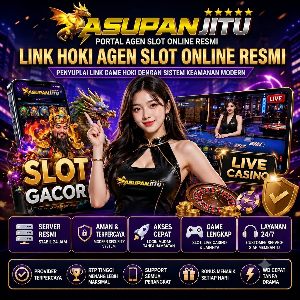 Asupanjitu > Link Hoki Agen Slot Online Resmi Dengan Sistem Keamanan Modern image 1